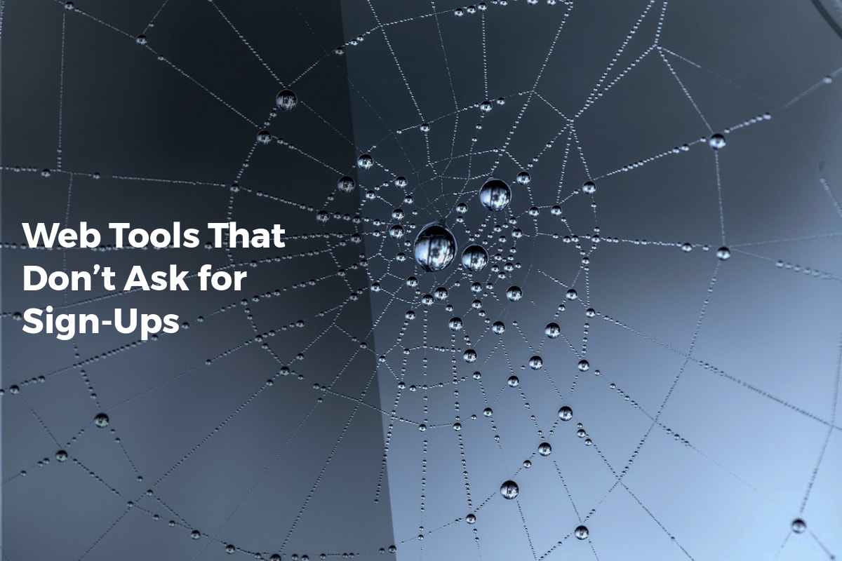 Web Tools That Don’t Ask for Sign-Ups - Internet Discoveries